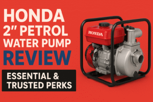 Honda 2-Inch Petrol Water Pump Review