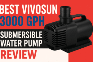 VIVOSUN 3000 GPH Pump Review