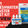 API Freshwater Master Test Kit Review